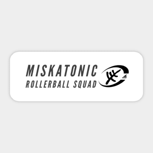 Miskatonic Rollerball Squad Sticker